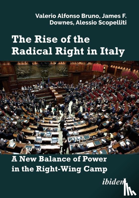 Bruno, Valerio Alfonso, Downes, James F., Scopelliti, Alessio - The Rise of the Radical Right in Italy