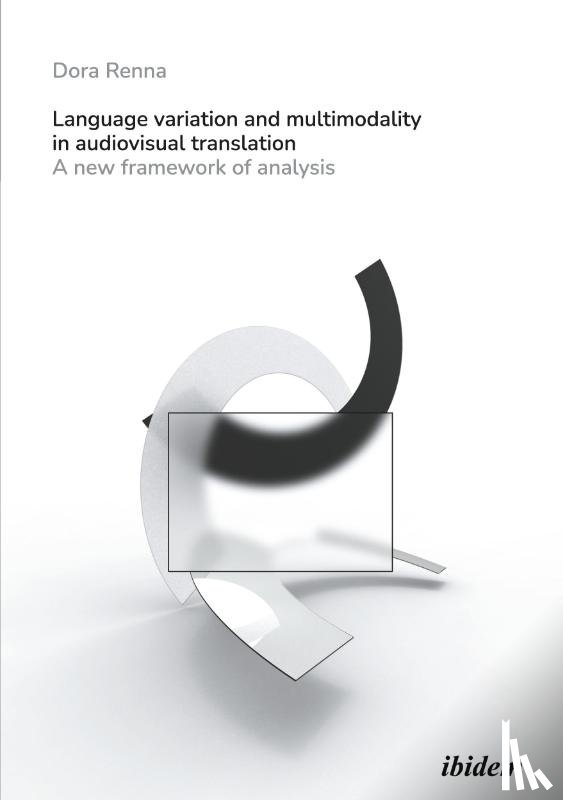 Renna, Dora - Language Variation and Multimodality in Audiovisual Translation