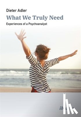 Adler, Dieter - What We Truly Need