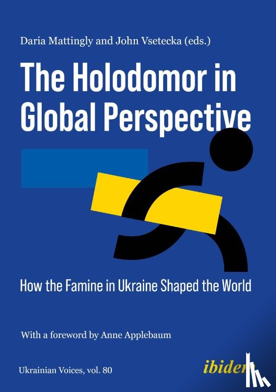  - The Holodomor in Global Perspective