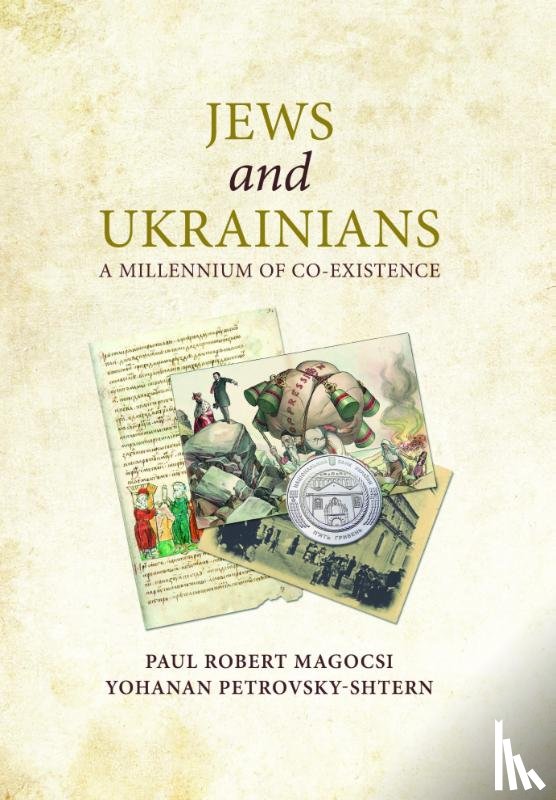 Magocsi, Paul Robert, Yohanan, Petrovsky-Shtern - Jews and Ukrainians