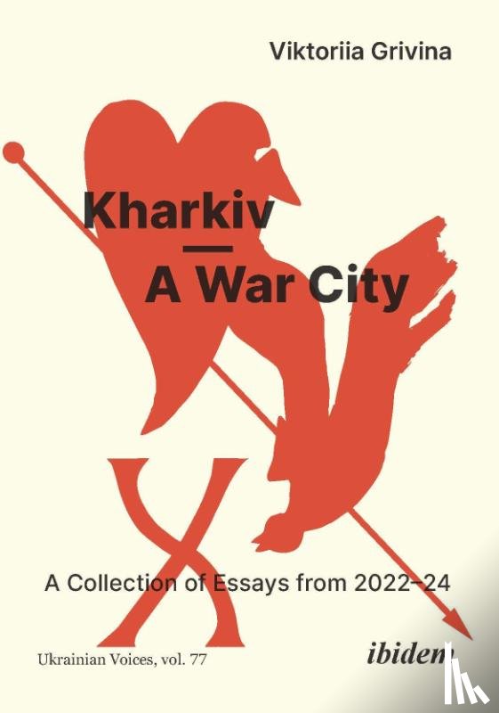 Grivina, Viktoriia - Kharkiv—A War City