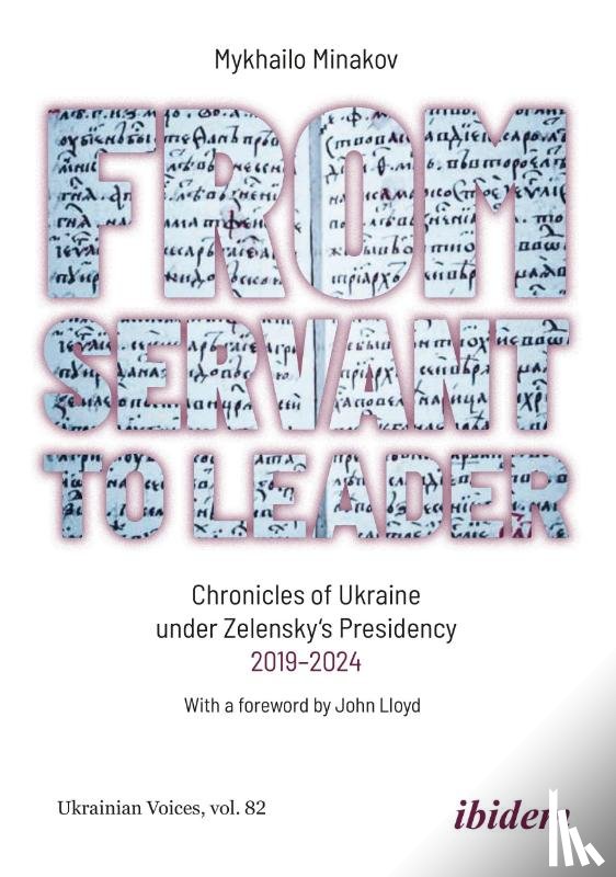 Minakov, Mykhailo - From Servant to Leader