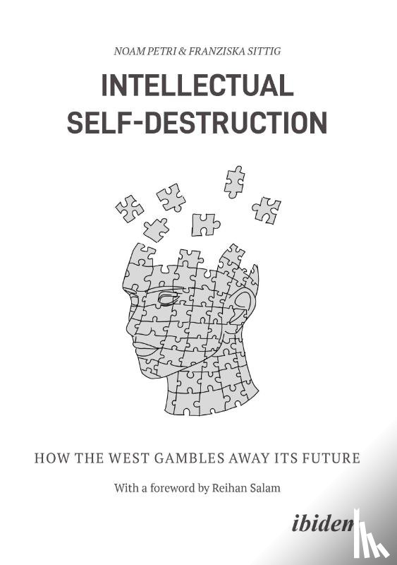 Sittig, Franziska, Petri, Noam - Intellectual Self-Destruction