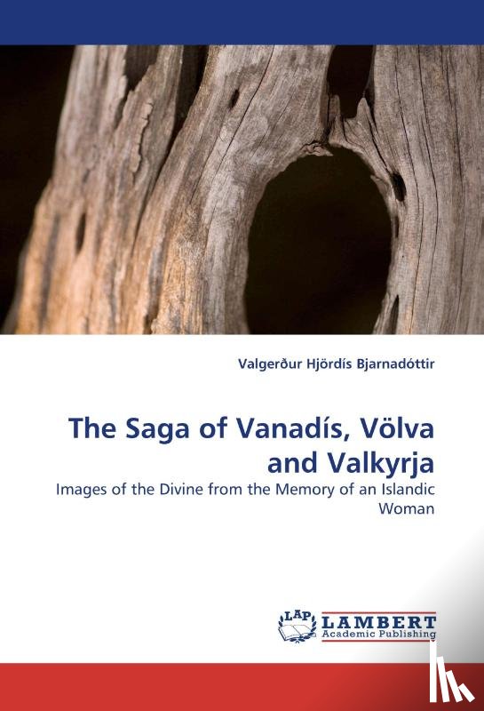Bjarnadttir, Valgerur Hjrds - The Saga of Vanadis, Volva and Valkyrja