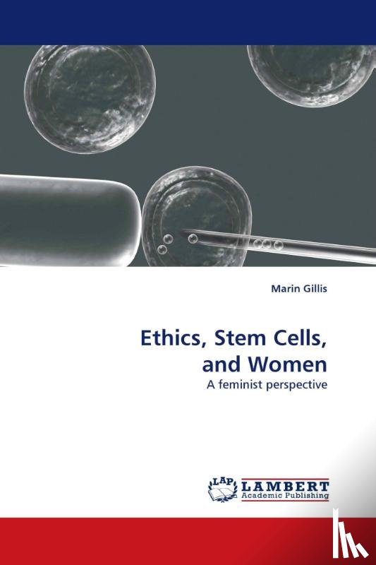 Gillis, Marin - Ethics, Stem Cells, and Women