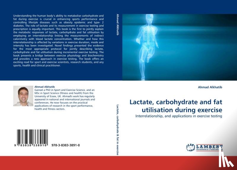 Alkhatib, Ahmad - Lactate, carbohydrate and fat utilisation during exercise