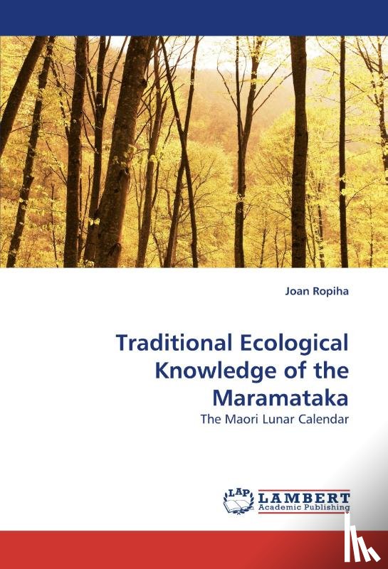 Ropiha, Joan - Traditional Ecological Knowledge of the Maramataka