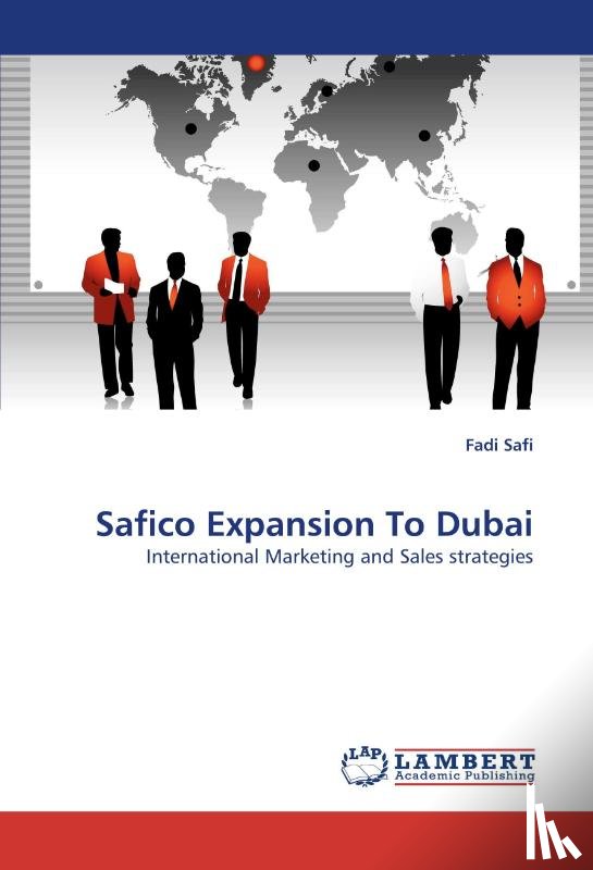 Safi, Fadi - Safico Expansion To Dubai - International Marketing and Sales strategies