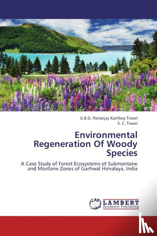 Tiwari G B G Pananjay Kartikey - Environmental Regeneration of Woody Species