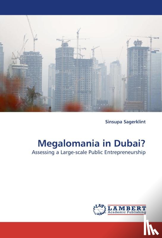 Sagerklint, Sinsupa - Megalomania in Dubai?
