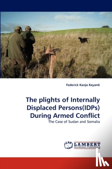 Keyanti, Federick Kanjo - The Plights of Internally Displaced Persons(idps) During Armed Conflict