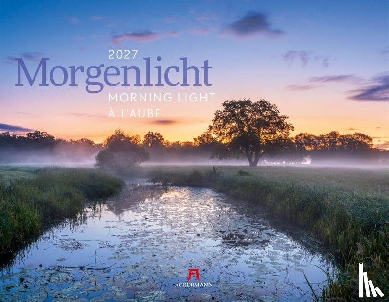 Ackermann Kunstverlag GmbH - Morgenlicht Kalender 2027
