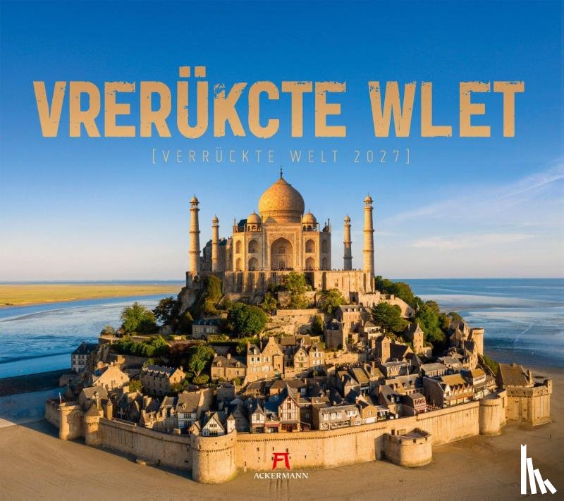 Ackermann Kunstverlag GmbH - Verrückte Welt Kalender 2027