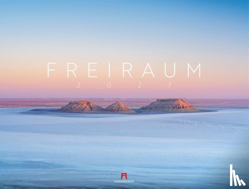 Ackermann Kunstverlag GmbH - Freiraum Kalender 2027