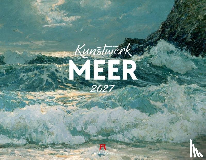 Ackermann Kunstverlag GmbH - Kunstwerk Meer Kalender 2027