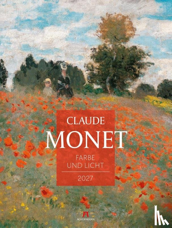 Monet, Claude, Ackermann Kunstverlag GmbH - Claude Monet Kalender 2027 | Farbe und Licht