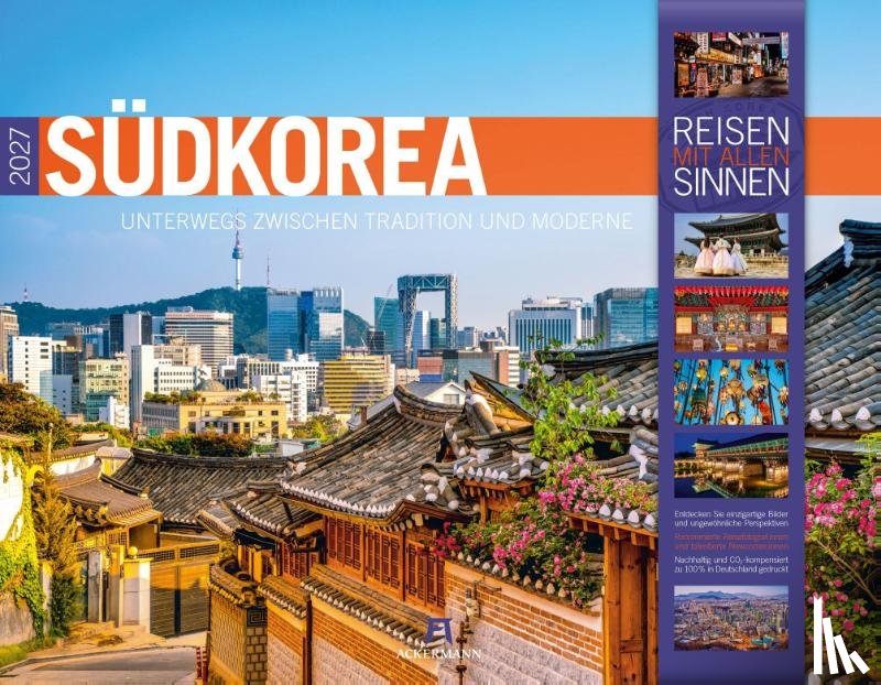 Ackermann Kunstverlag GmbH - Südkorea Kalender 2027 | Unterwegs zwischen Tradition und Moderne