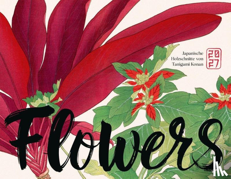 Konan, Tanigami - Flowers Kalender 2027 | Japanische Holzschnitte von Tanigami Konan