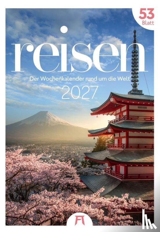 Ackermann Kunstverlag GmbH - Reisen Wochenkalender 2027