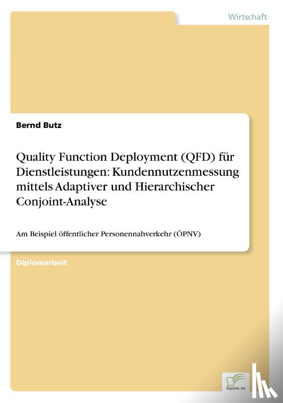 Butz, Bernd - Quality Function Deployment (QFD) fur Dienstleistungen