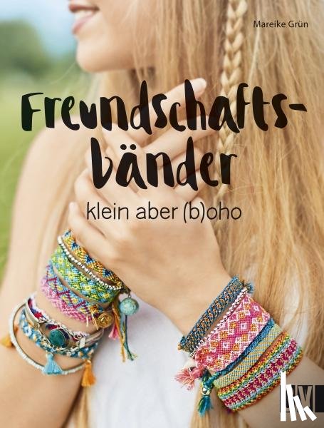 Grün, Mareike - Freundschaftsbänder