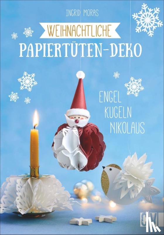 Moras, Ingrid - Weihnachtliche Papiertüten-Deko