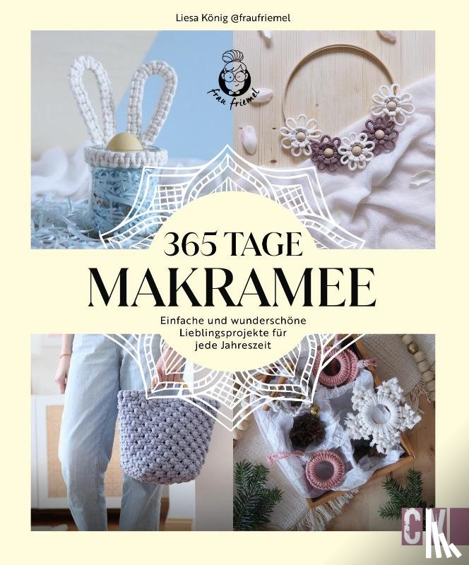 König, Liesa - 365 Tage Makramee