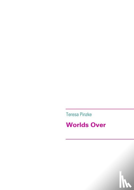 Teresa, Pinzke - Worlds Over