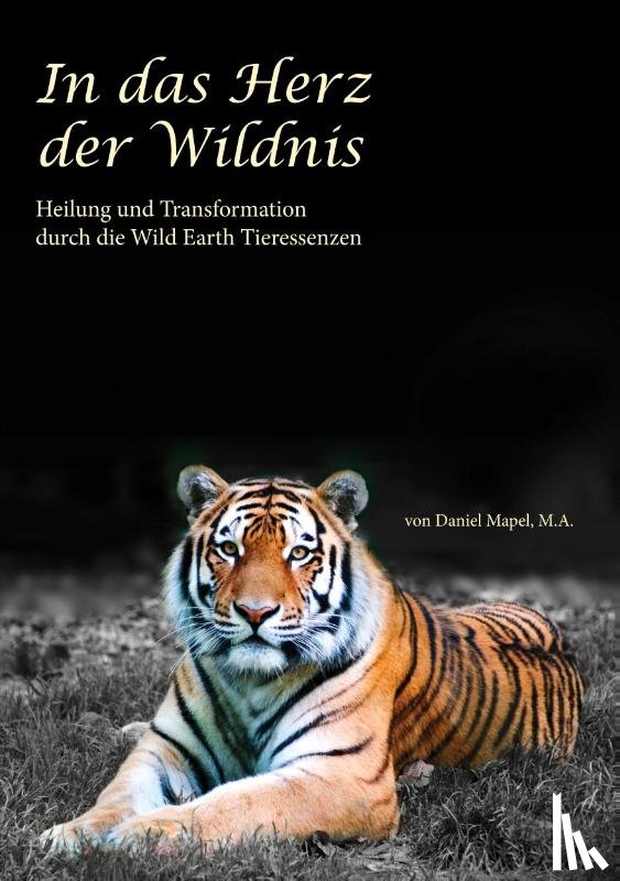 Mapel, Daniel - In das Herz der Wildnis
