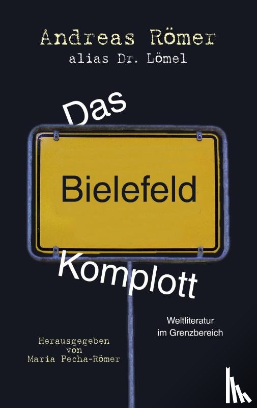 Römer, Andreas - Das Bielefeld-Komplott