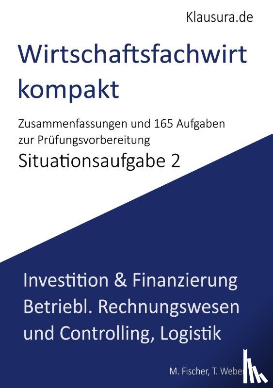 Fischer, Michael, Weber, Thomas - Wirtschaftsfachwirt Kompakt