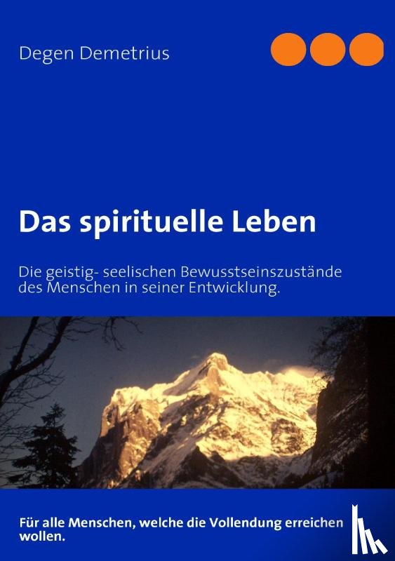 Degen, Demetrius - Das spirituelle Leben