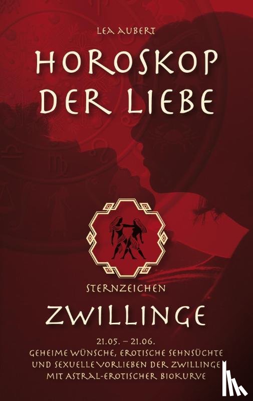 Aubert, Lea - Horoskop der Liebe - Sternzeichen Zwillinge