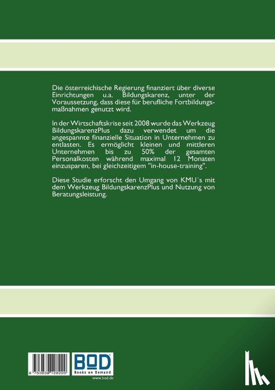 Foissner-Weinlander, Gabriele, Markowitz, Gunter - Nutzung von Bildungskarenz und Beratung im Gewerbe und Handwerk in der Steiermark
