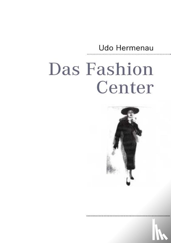 Hermenau, Udo - Das Fashion Center