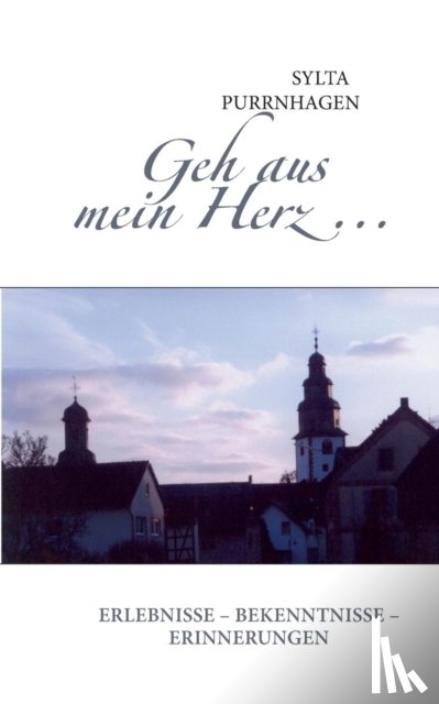 Purrnhagen, Sylta - Geh aus mein Herz ...