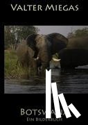 Miegas, Valter - Botswana