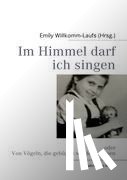  - Im Himmel darf ich singen