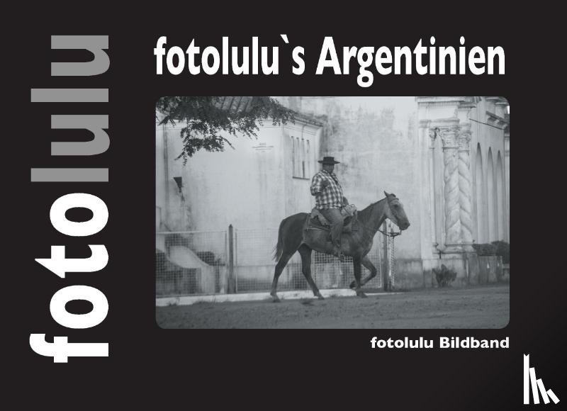 Fotolulu - fotolulu's Argentinien