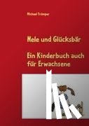 Trümper, Michael - Nele und Glücksbär