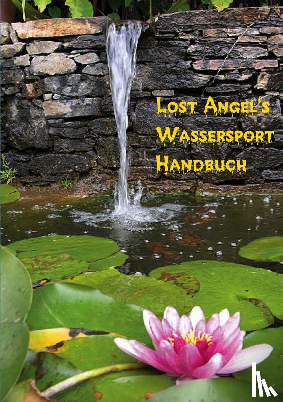 Angel, Lost - Lost Angel's Wassersport-Handbuch