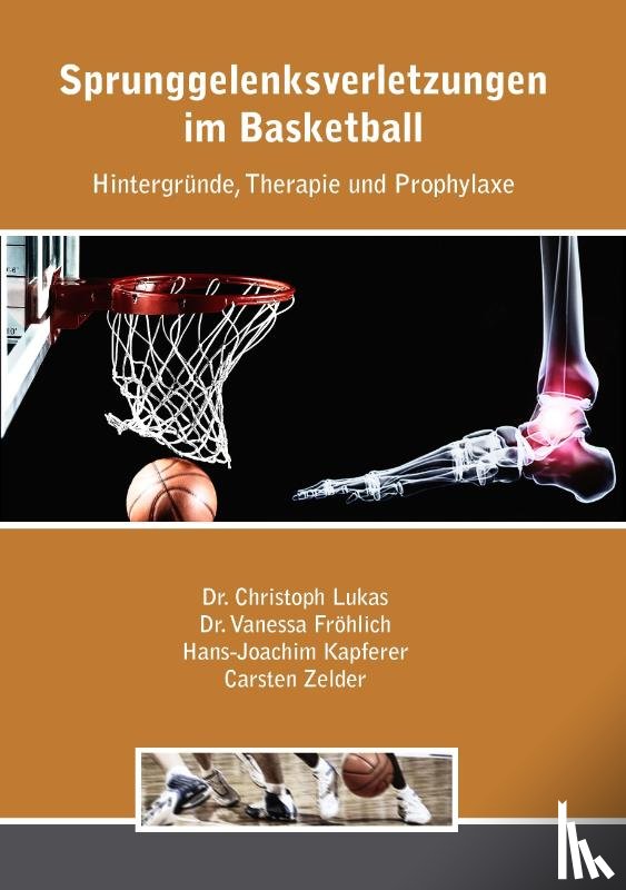Lukas, Christoph, Froehlich, Vanessa, Kapferer, Hans - Sprunggelenksverletzungen im Basketball