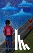 Ahua, Mouchi Blaise - JOSHUA - und das Streben nach Glück