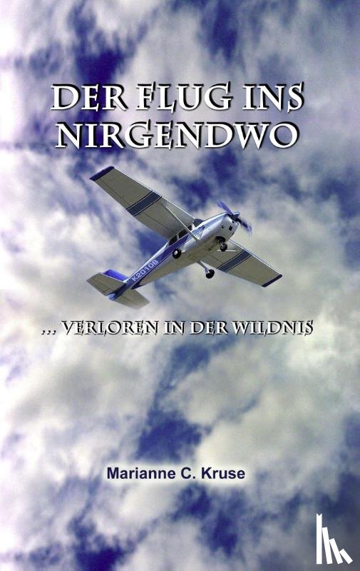 Kruse, Marianne C - Der Flug ins Nirgendwo