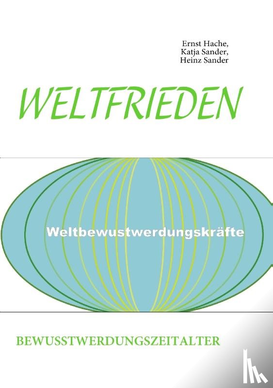 Sander, Heinz, Sander, Katja, Hache, Ernst - Weltfrieden