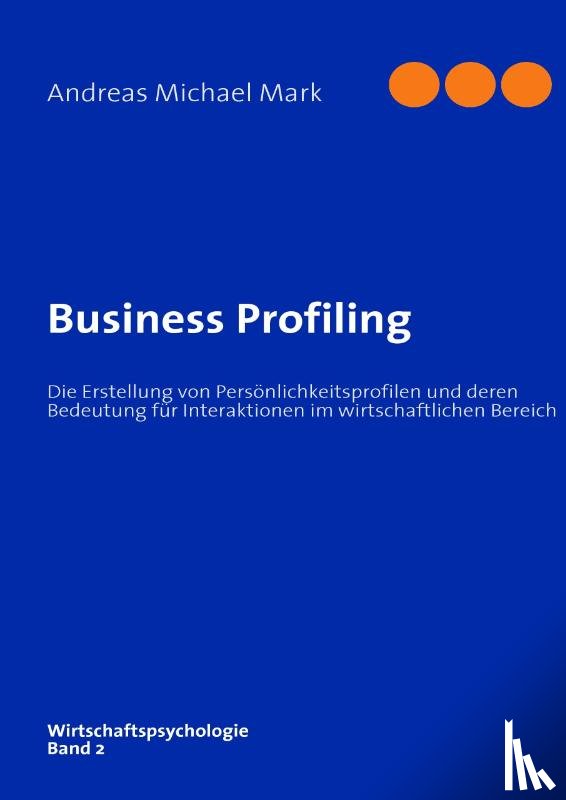 Mark, Andreas Michael - Business Profiling