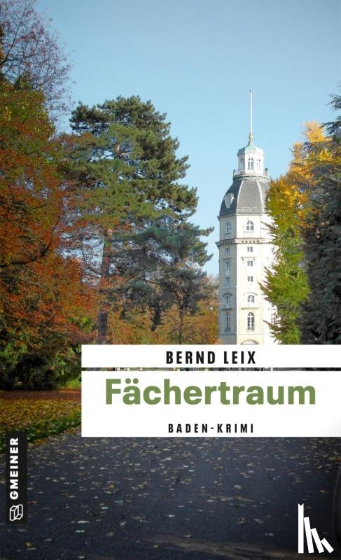 Leix, Bernd - Fächertraum