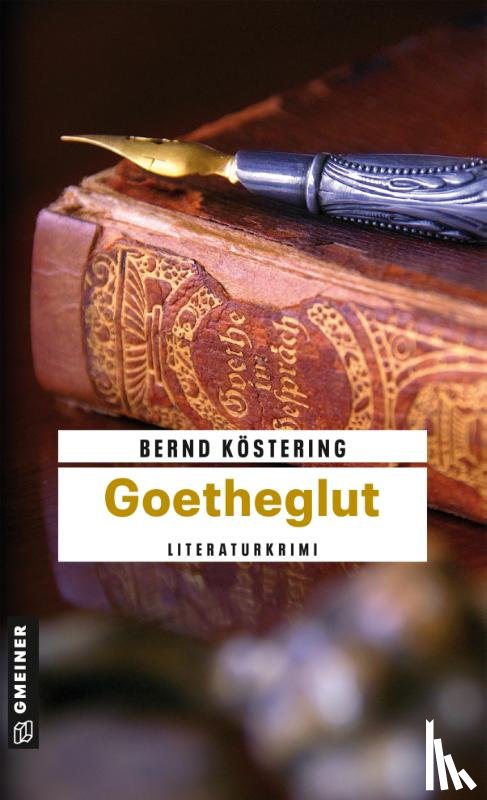 Köstering, Bernd - Goetheglut