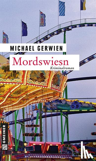 Gerwien, Michael - Mordswiesn